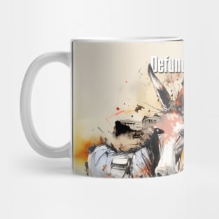 Defund Politicians on a Dark Background Mug